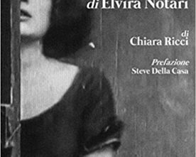 Libri: Il cinema in penombra di Elvira Notari di Chiara Ricci, a cura di Fabio Zanello
