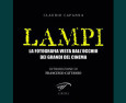 Libri: Lampi – la fotografia vista dall’occhio dei grandi del cinema, di Claudio Capanna – a cura di Arianna Pagliara